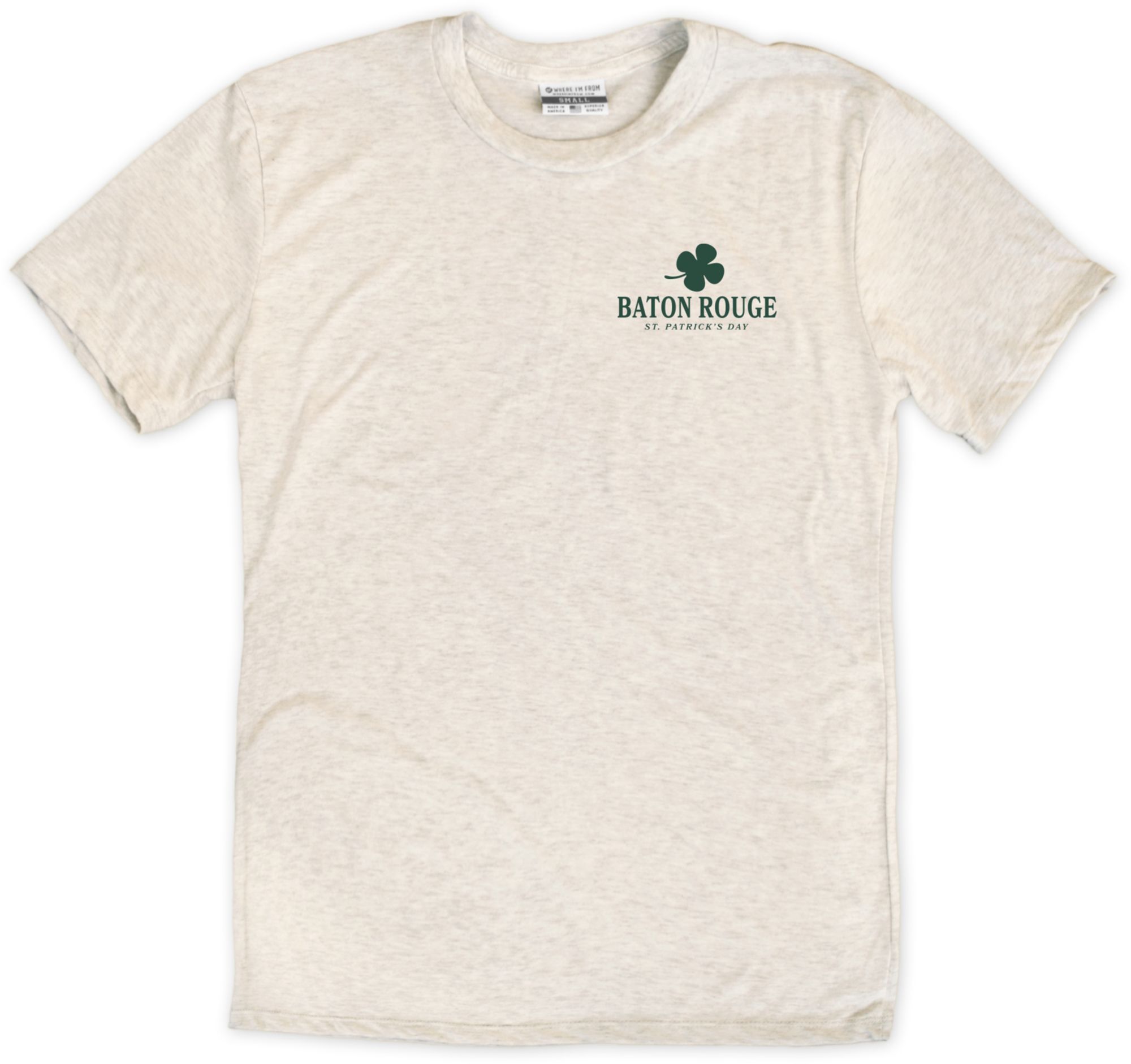 Where I'm From Adult Baton Rouge City Oatmeal St. Patty's T-Shirt product image
