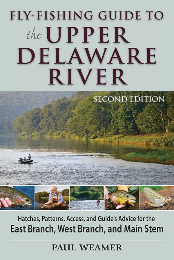 Fly-Fishing Guide to the Upper Delaware River - 2nd Edition | DICK'S