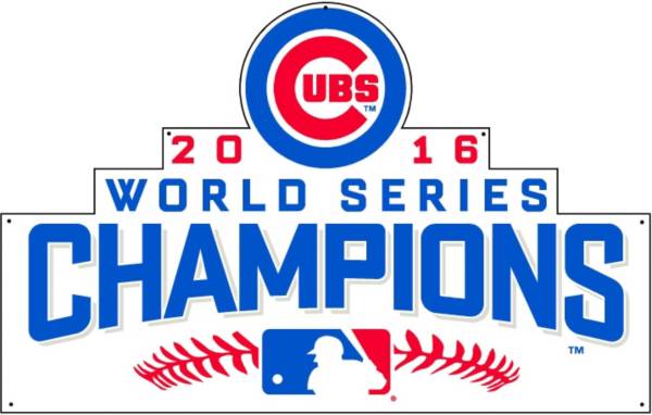 Authentic Street Signs 2016 World Series Champions Chicago Steel Logo Sign | Dick's Sporting Goods
