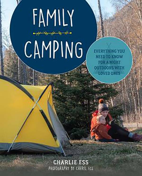 Falcon Guides: Family Camping: Everything You Need to Know for a Night Outdoors with Loved Ones product image