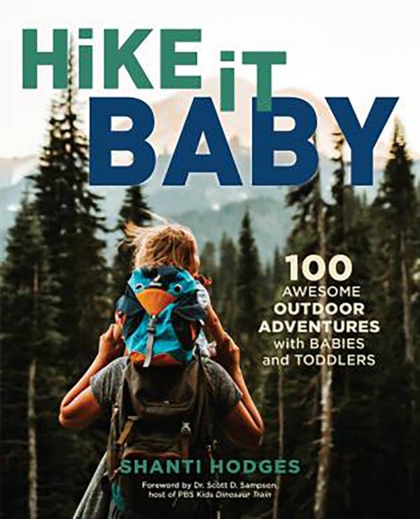 Falcon Guides Hike It Baby: 100 Awesome Outdoor Adventures with Babies and Toddlers product image