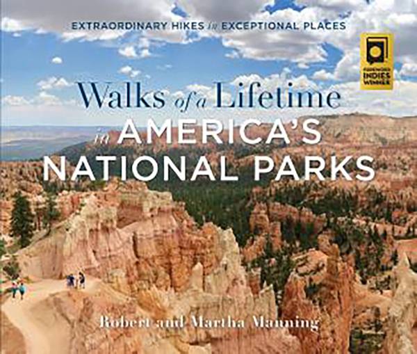 Falcon Guides Walks of a Lifetime in America's National Parks: Extraordinary Hikes in Exceptional Places product image