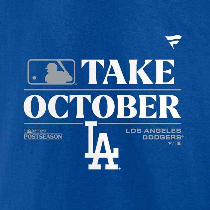 Official los Angeles Dodgers Take October 2023 Postseason Shirt, hoodie,  sweatshirt for men and women