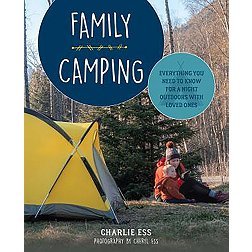 Falcon Guides: Family Camping: Everything You Need to Know for a Night Outdoors with Loved Ones