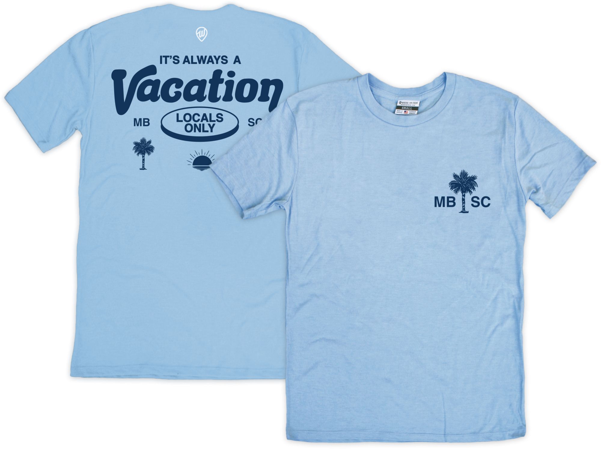 Where I'm From Adult Myrtle Beach Blue Vacation T-Shirt
