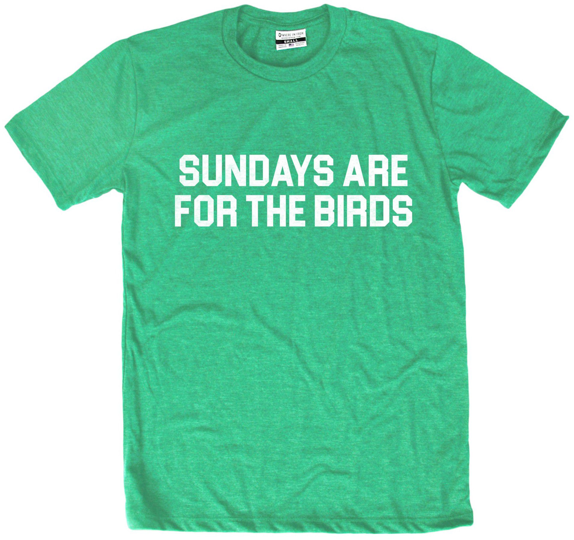 Where I'm From Adult Philadelphia For The Birds T-Shirt