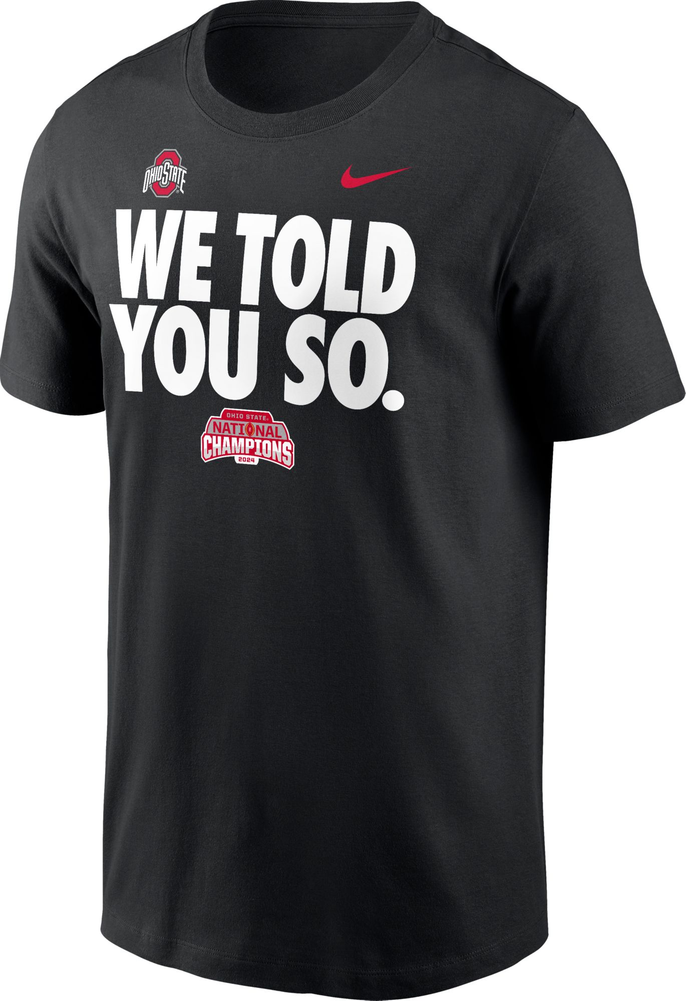 Nike Adult 2024-25 National Champions Ohio State Buckeyes We Told You So T-Shirt