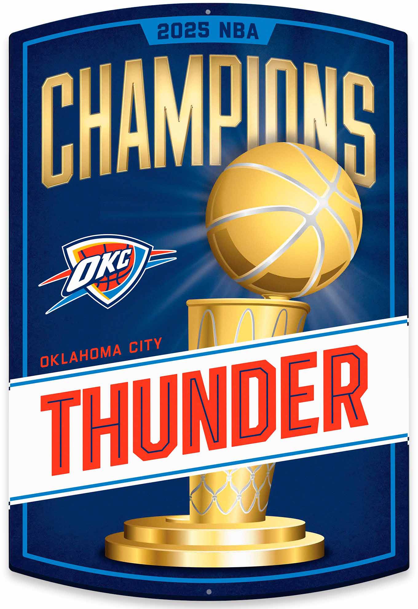 Open Road 2025 NBA Champions Oklahoma City Thunder X-Metal Sign