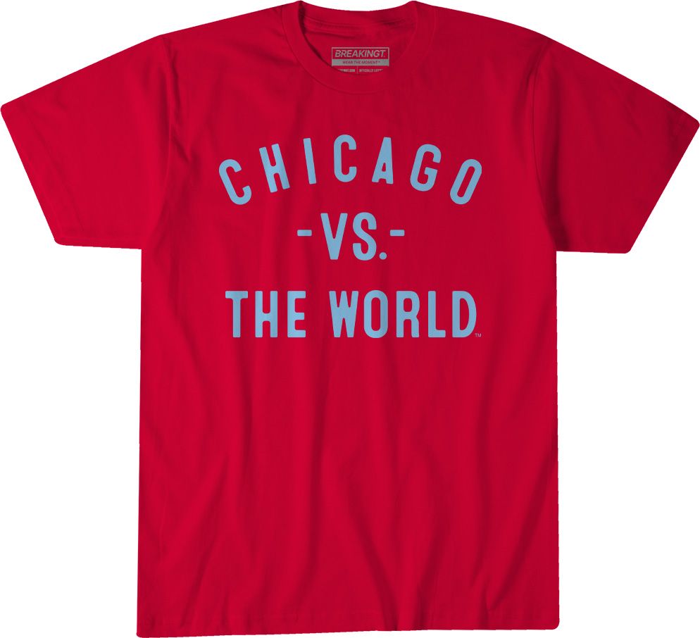 BreakingT Adult Chicago Fire vs The World T-Shirt