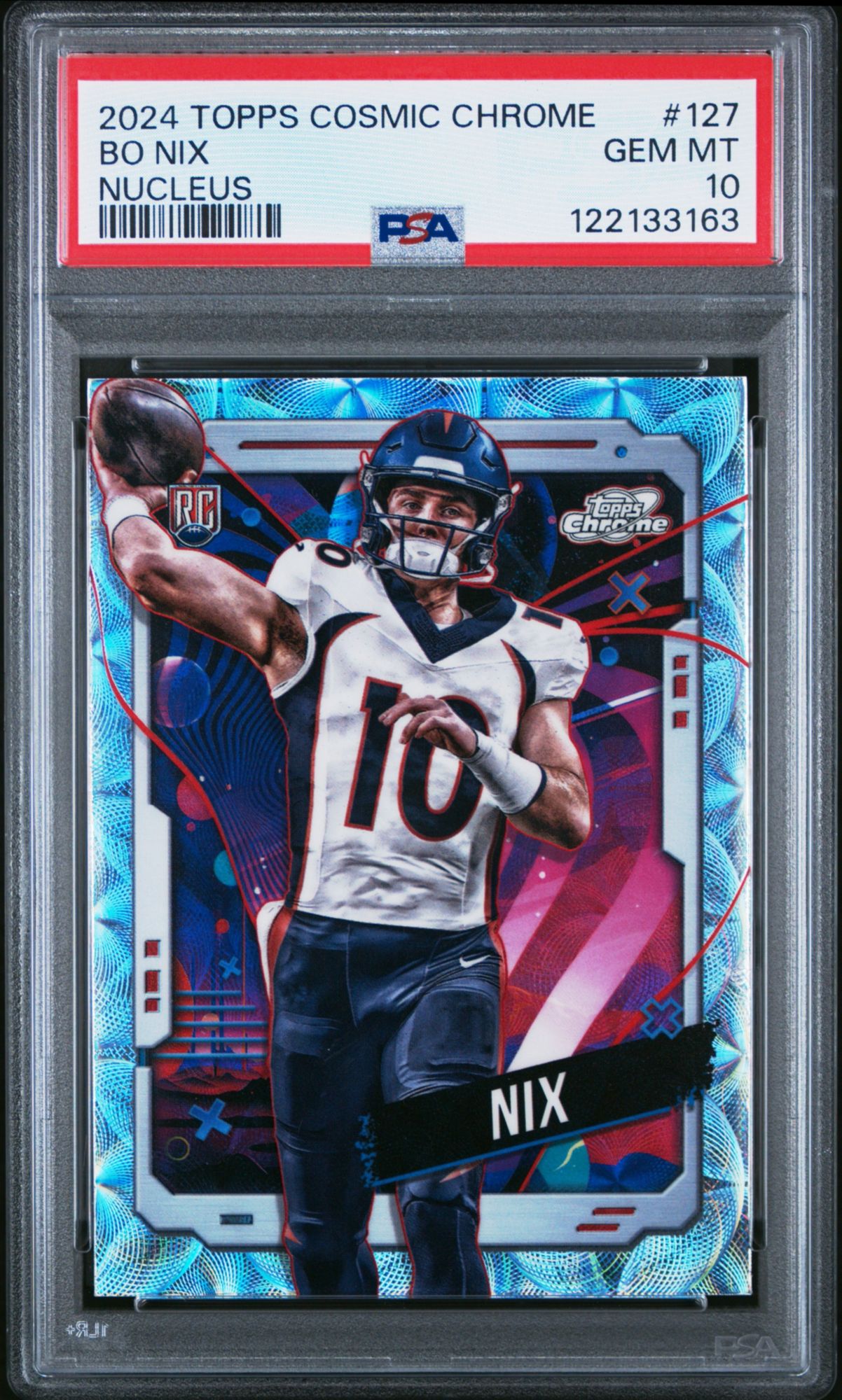 2024 Topps Cosmic Chrome 127 Bo Nix Nucleus PSA 10