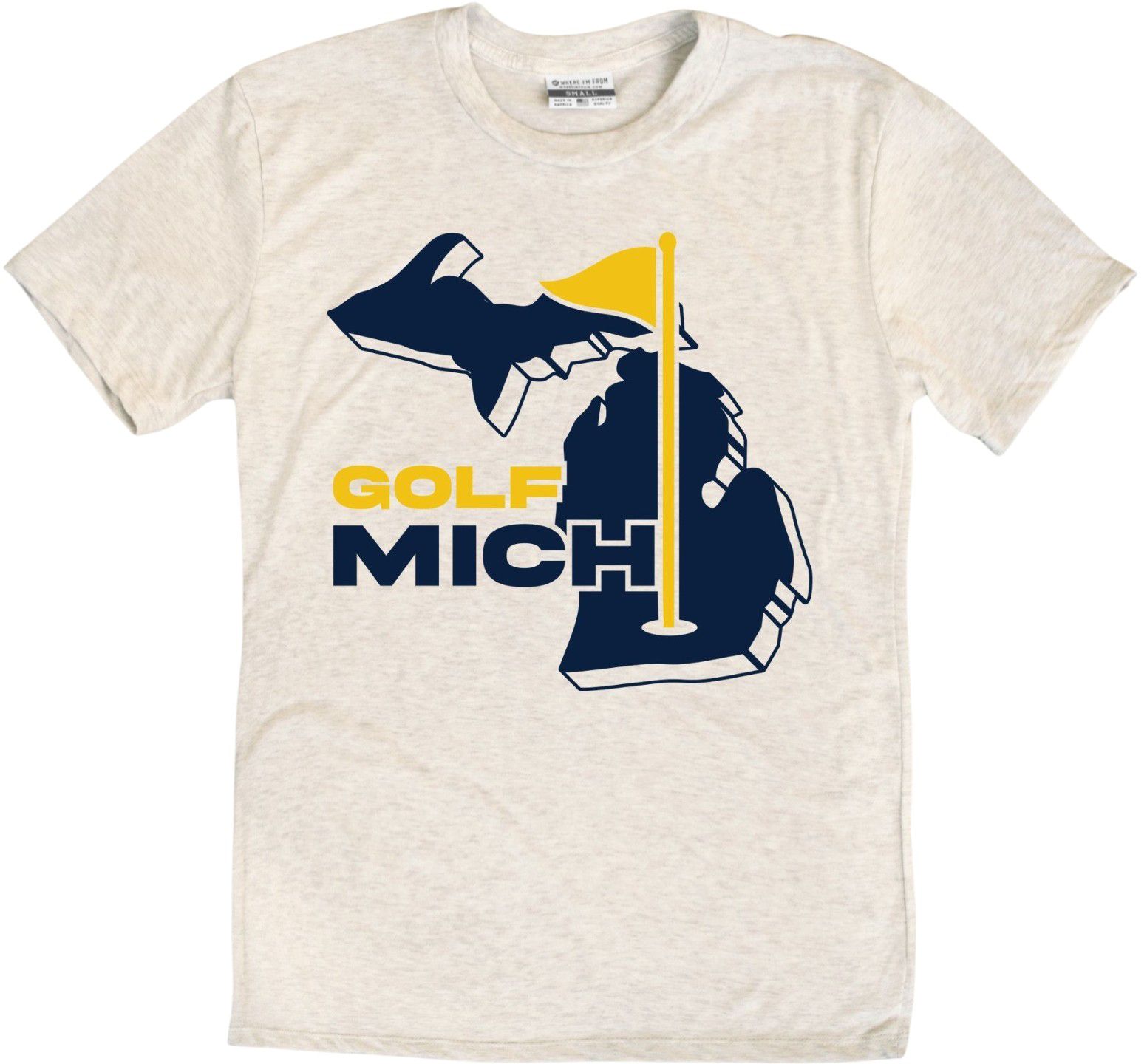 Where I'm From Adult Michigan Oatmeal Golf T-Shirt