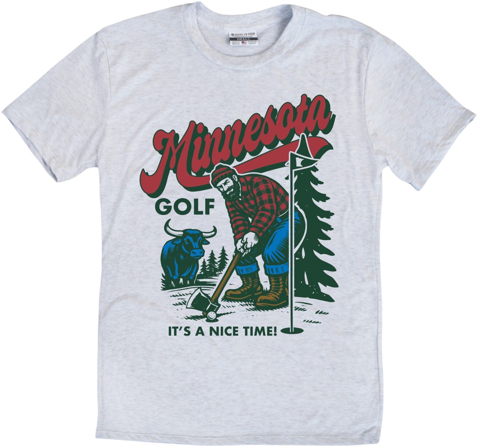 Where I'm From Adult Minnesota Ash Nice Golf T-Shirt