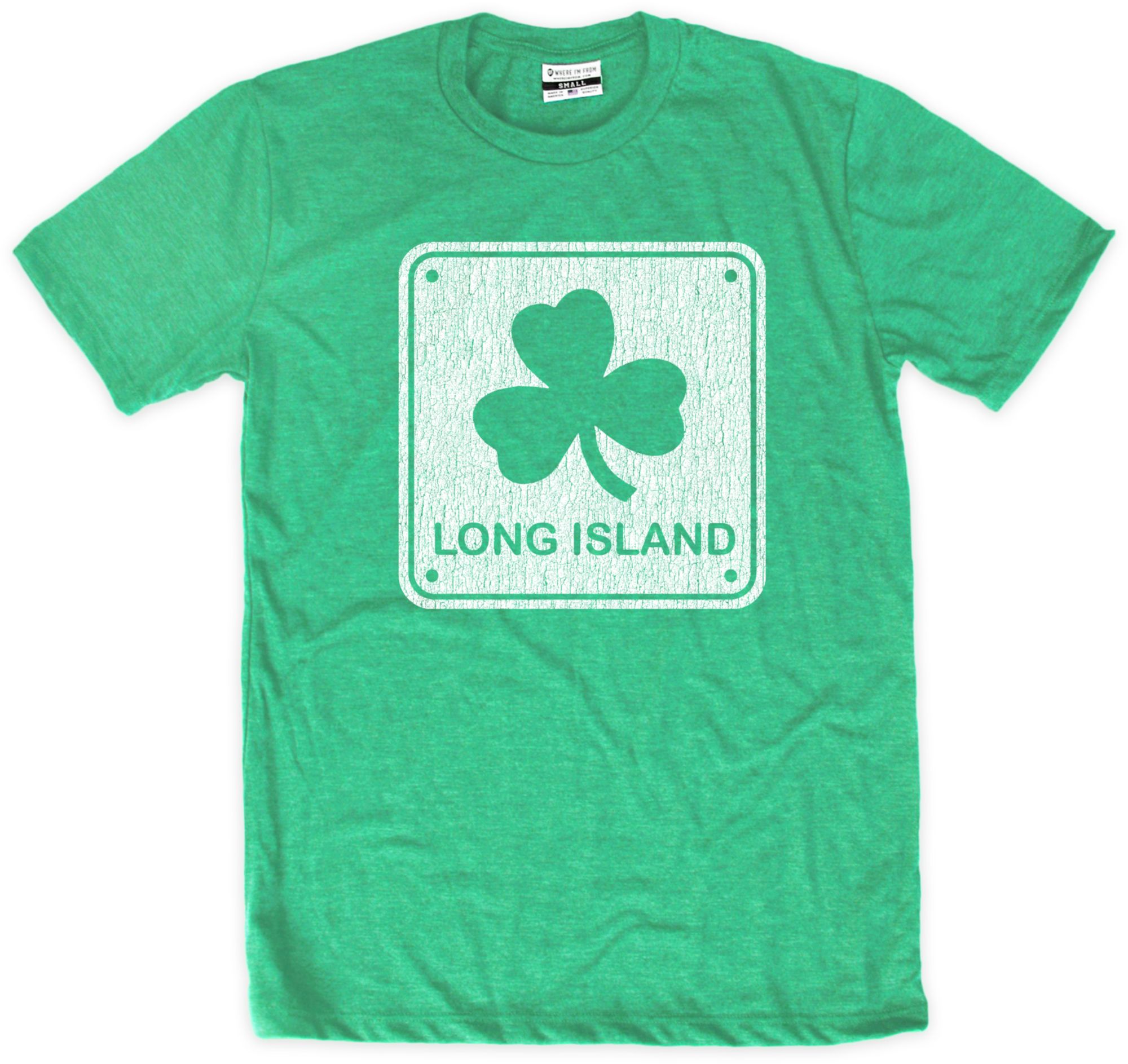 Where I'm From Adult Long Island Block Green St. Patty's T-Shirt