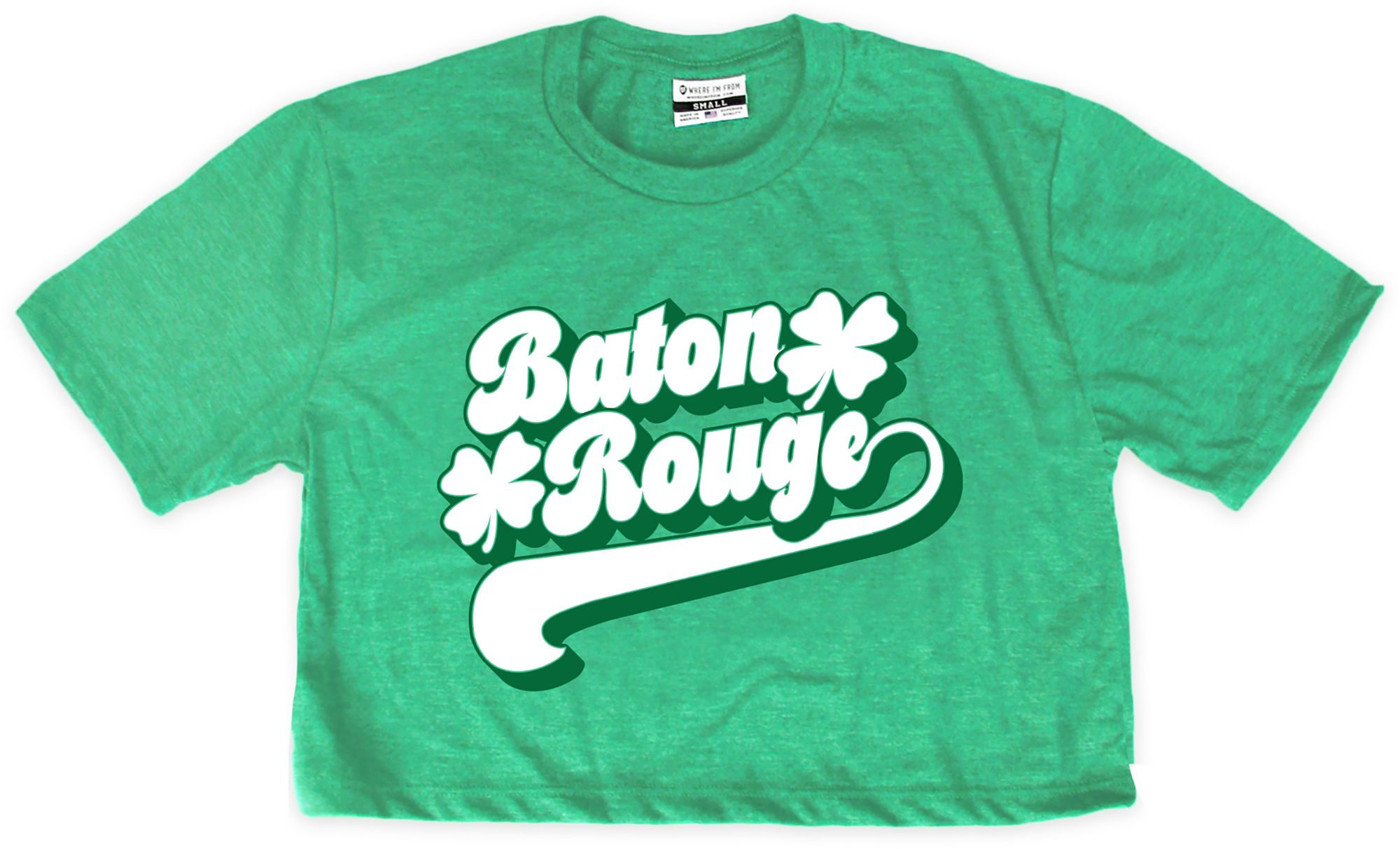 Where I'm From Women's Baton Rouge St. Patrick's Day Kelly Green Script Cropped T-Shirt